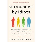 Surrounded by Idiots By Thomas Erikson